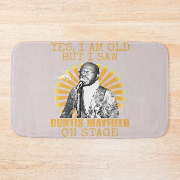 Item preview, Yes I'm Old But I Saw Curtis Mayfield On Stage  designed and sold by EdisonRacine.