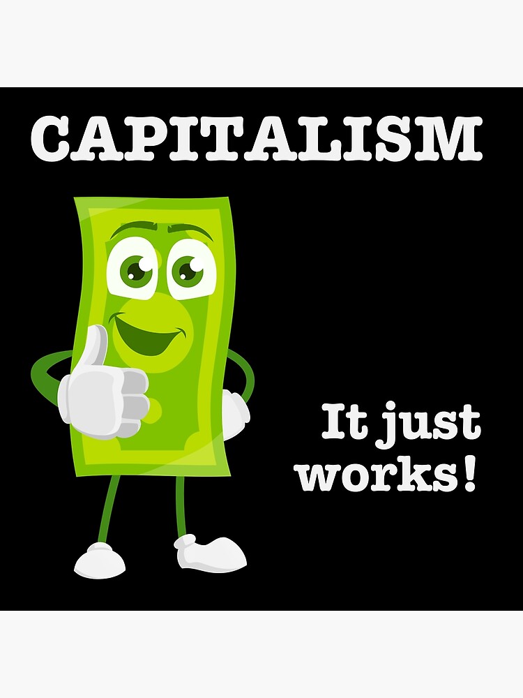 Capitalism: It Just Works