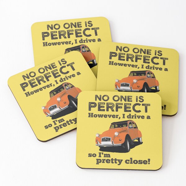 Item preview, No one is perfect, however I drive a 2CV so I'm pretty close designed and sold by knappidesign.