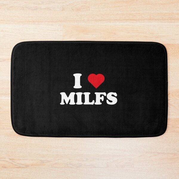 Item preview, I Love Milfs designed and sold by Storm4Clo.
