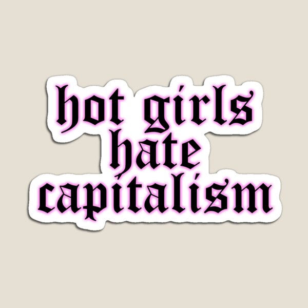 Vista previa del artículo con la obra «Las chicas calientes odian el capitalismo (rosa)», diseñado y vendido por edajylix.