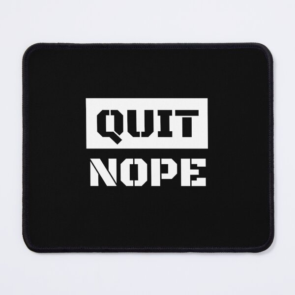 Item preview, Quit Nope - Never Quit - Motivational designed and sold by shanesil.