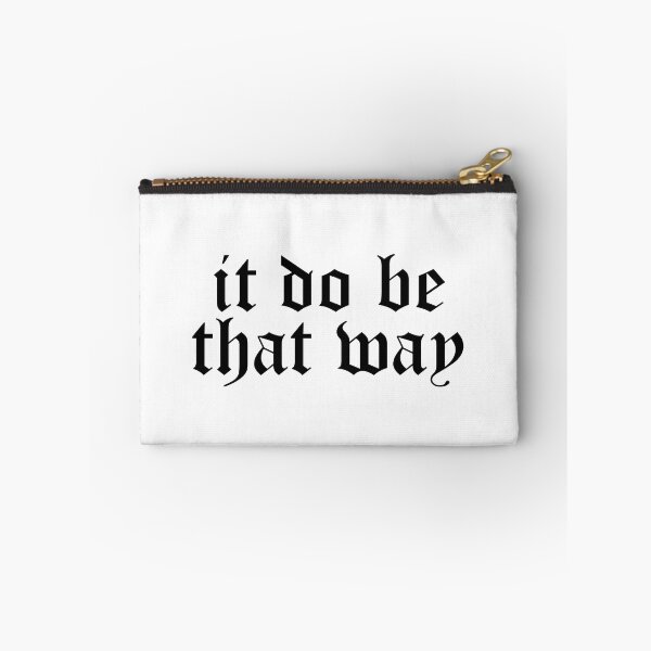 Item preview, it do be that way designed and sold by edajylix.