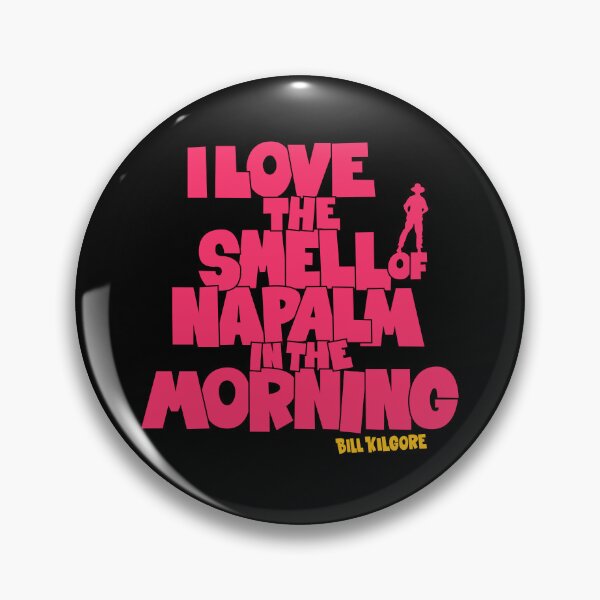 Item preview, I love the Smell of Napalm in the Morning - Apocalypse Now designed and sold by Boogosh.