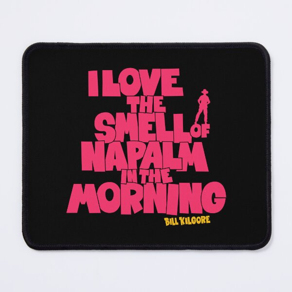 Item preview, I love the Smell of Napalm in the Morning - Apocalypse Now designed and sold by Boogosh.