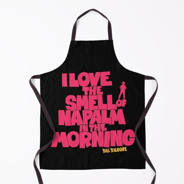 Item preview, I love the Smell of Napalm in the Morning - Apocalypse Now designed and sold by Boogosh.