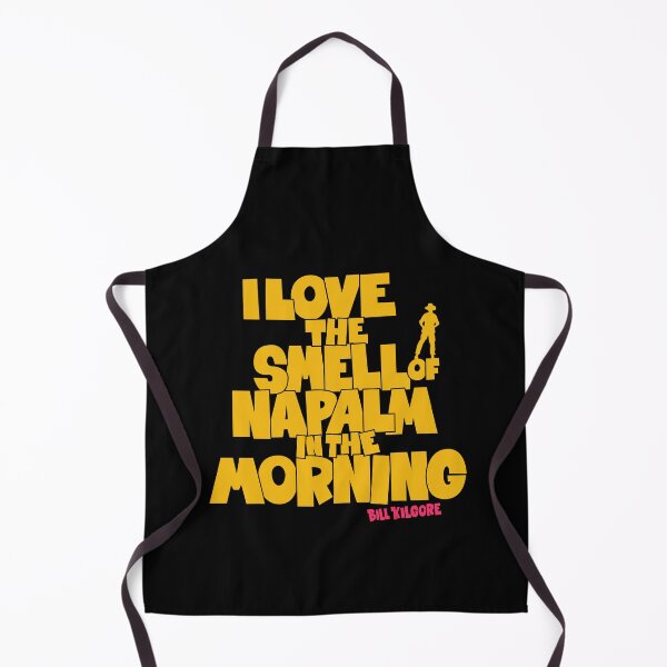 Item preview, I love the Smell of Napalm in the Morning - Apocalypse Now designed and sold by Boogosh.