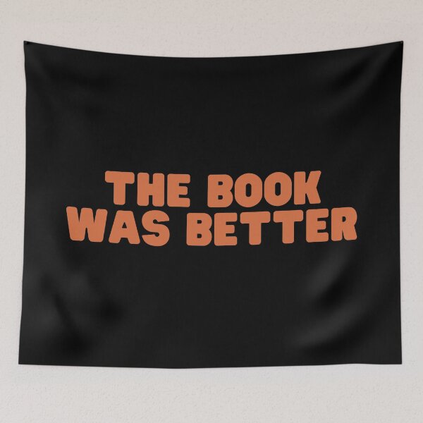 Item preview, The Book Was Better designed and sold by festivalzone.