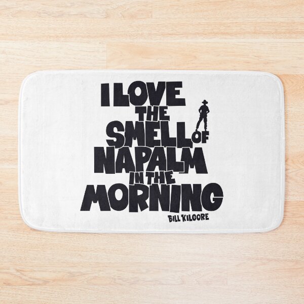 Item preview, I love the Smell of Napalm in the Morning - Apocalypse Now designed and sold by Boogosh.