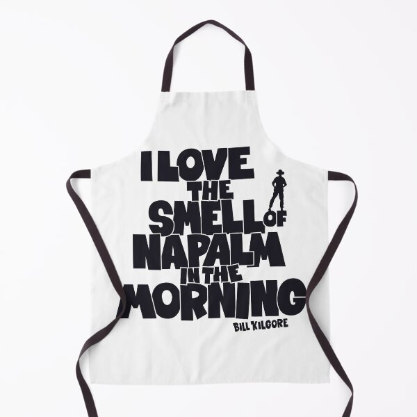Item preview, I love the Smell of Napalm in the Morning - Apocalypse Now designed and sold by Boogosh.
