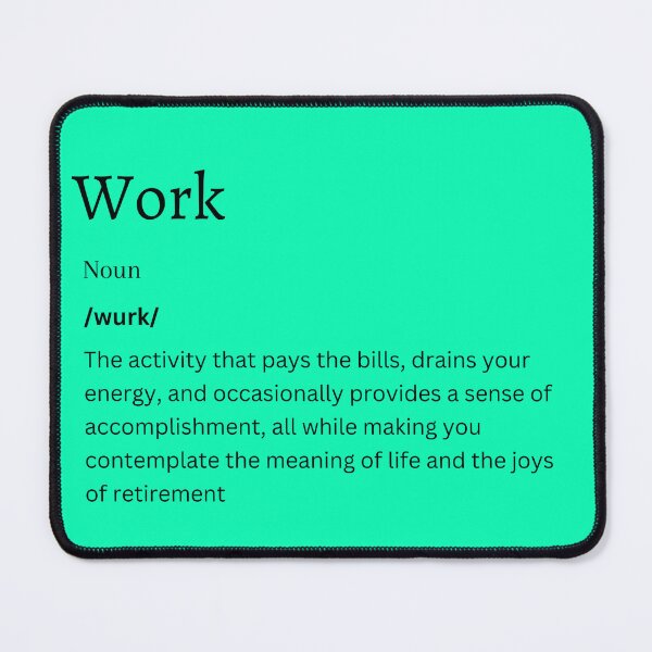 Item preview, Work Definition Sticker | Motivational Gift for Professionals designed and sold by FunDifference.