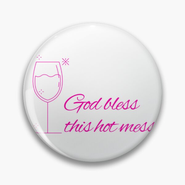 Item preview, God bless this hot mess designed and sold by ashp1512.