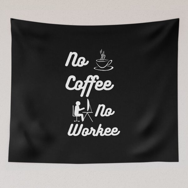 Item preview, NO COFFEE, NO WORKEE: Coffee Cup and Administrative Work Graphic designed and sold by ImaginativeImps.