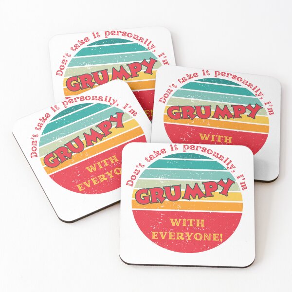 Item preview, Don't take it personally, I'm GRUMPY with everyone! designed and sold by love-alitta.