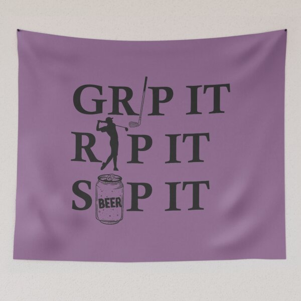 Item preview, Grip it Rip it Sip it Drinking Golf gag 	 for 	 	 	 	 designed and sold by gnapztbh53.
