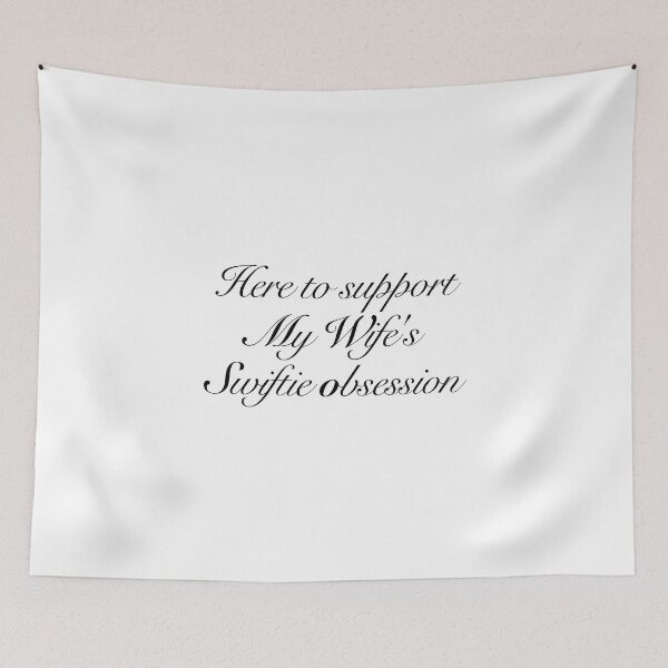 Item preview, Here to support my wife's Swiftie obsession designed and sold by caddystar.
