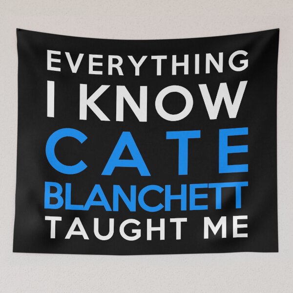 Item preview, Cate Blanchett - Everything i know designed and sold by 2Girls1Shirt.