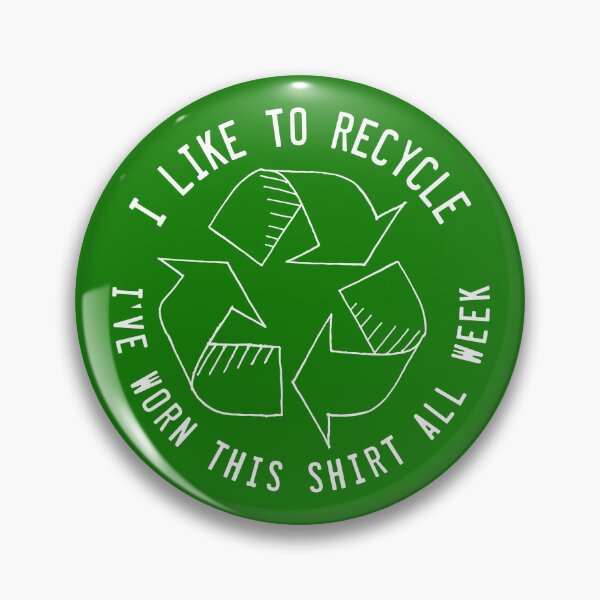 Item preview, Funny Recycling Quote designed and sold by HotHibiscus.