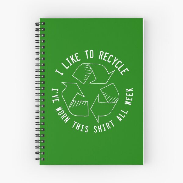 Item preview, Funny Recycling Quote designed and sold by HotHibiscus.