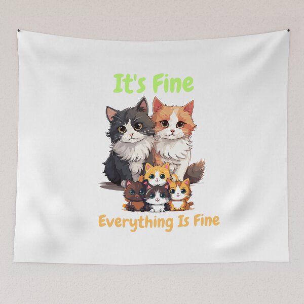 Item preview, It's Fine I'm Fine Everything Is Fine Family Cat designed and sold by SztylishDesigns.