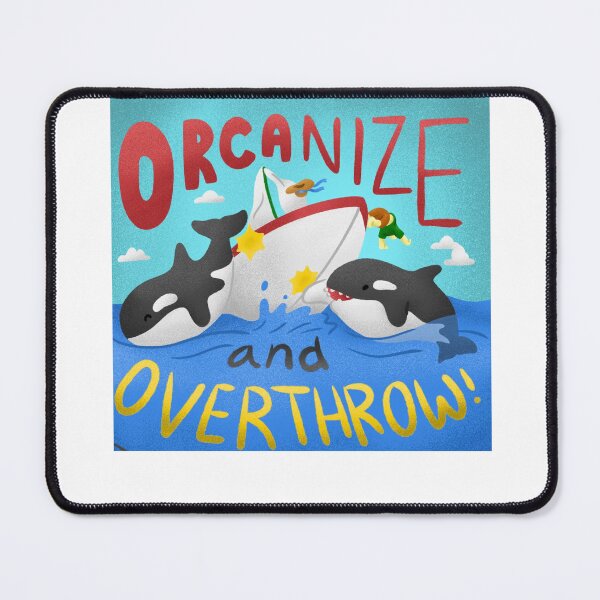 Item preview, ORCAnize & Overthrow - Orca Uprising Revolution - Killer Whales, Marine Biology, Yacht Attack designed and sold by raretshirtsuk.