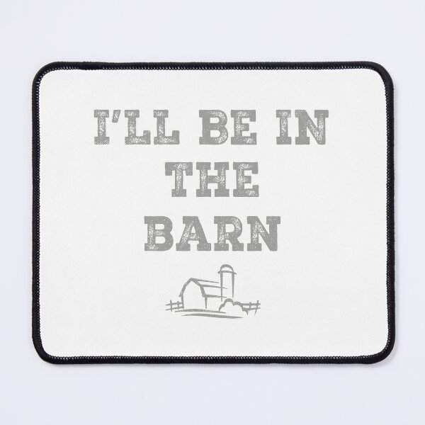 Item preview, I'll be In The Barn Fathers Day Gift designed and sold by TonySpencer.