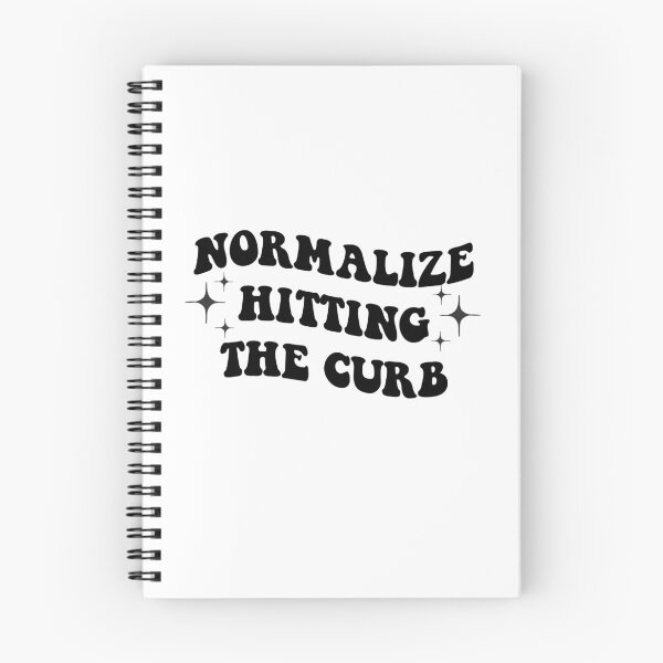 Item preview, Normalize Hitting The Curb designed and sold by Glorious Articles.