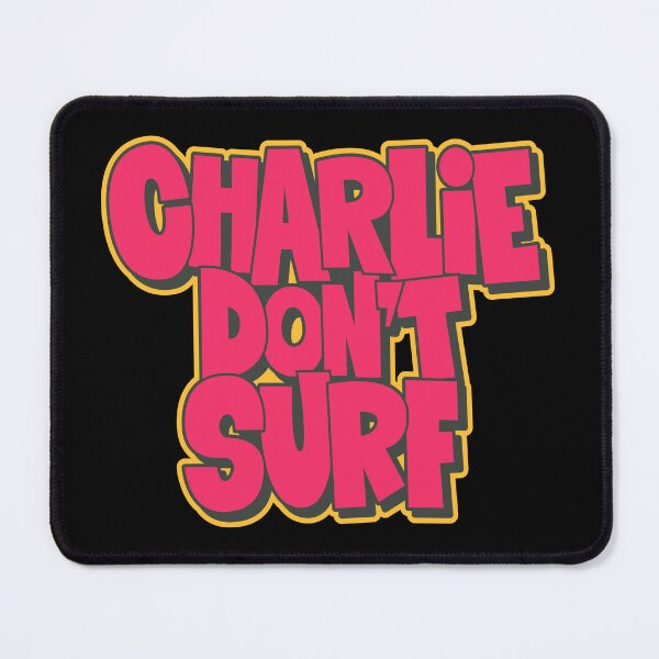 Item preview, Charlie don't Surf - Bill Kilgore's Iconic Quote from Apocalypse Now designed and sold by Boogosh.