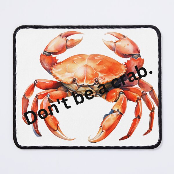 Item preview, Don't be a crab shirt designed and sold by JohnPsyche.