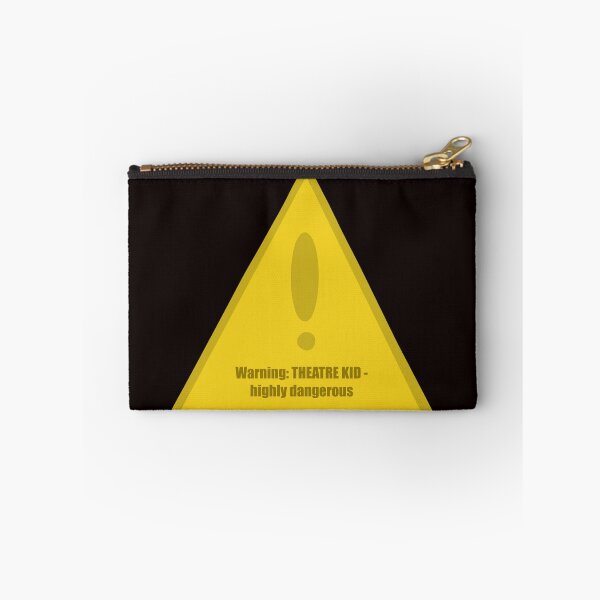 Item preview, Warning: Theatre Kid - highly dangerous designed and sold by katie-walker32.