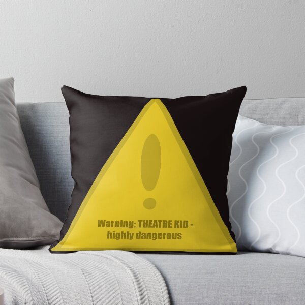 Item preview, Warning: Theatre Kid - highly dangerous designed and sold by katie-walker32.