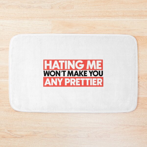 Item preview, hating me wont make you any prettier designed and sold by Bigilyy.
