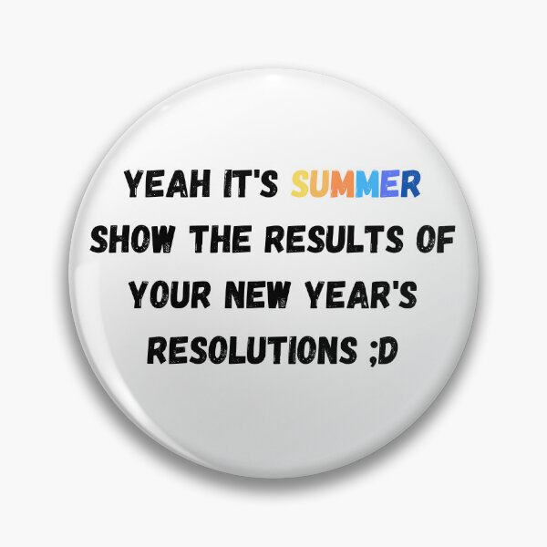 Item preview, Yeah it's summer show the results of you new year's resolutions designed and sold by SmileshareShop.