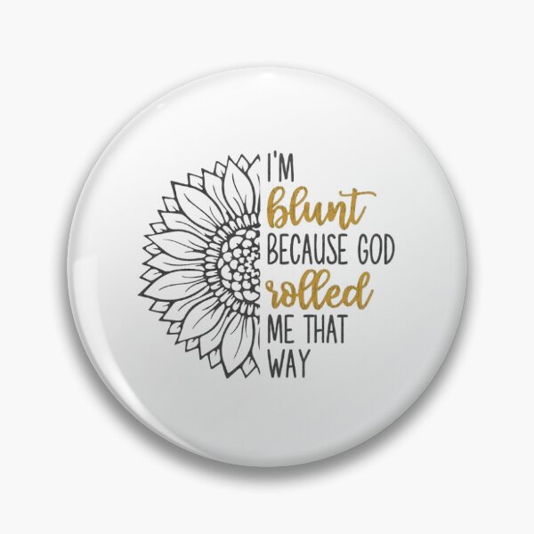 Item preview, I'm blunt designed and sold by chelseamaexx.