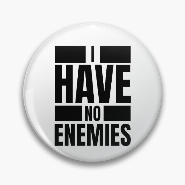 Item preview, I have no enemies designed and sold by BYNDART.