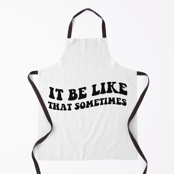 Item preview, It Be Like That Sometimes designed and sold by funnyshop222.