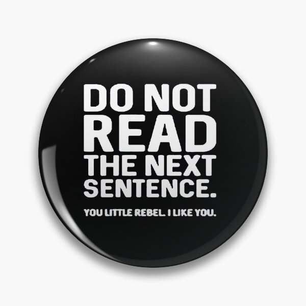 Item preview, Do Not Read The Next Sentence designed and sold by cobybuckried.