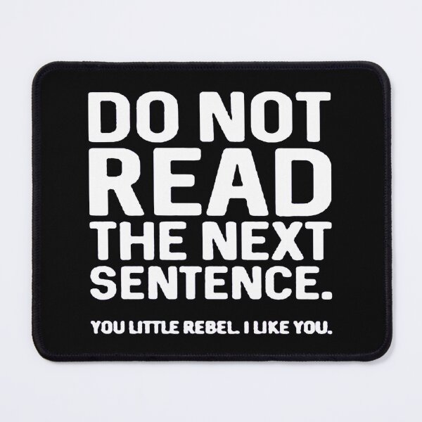 Item preview, Do Not Read The Next Sentence designed and sold by cobybuckried.