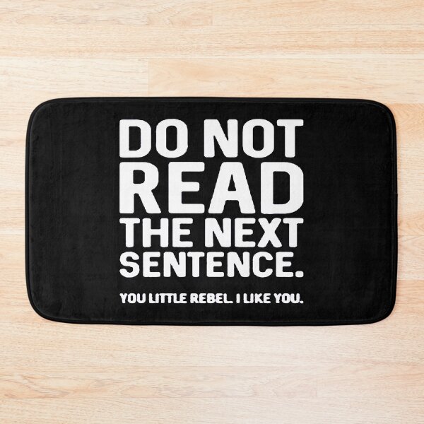 Item preview, Do Not Read The Next Sentence designed and sold by cobybuckried.