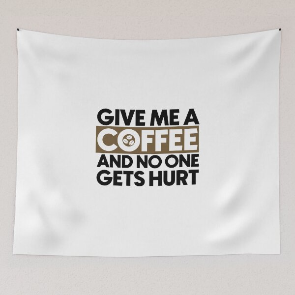 Item preview, Give me a coffee and no one gets hurt designed and sold by Bigilyy.