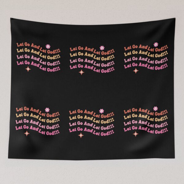 Item preview, Let Go And Let God!!! designed and sold by MiracleROLArt.