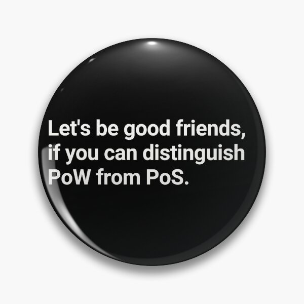 Item preview, Lets be good friends, if you can distinguish PoW from Pos. designed and sold by WhitepaperStyle.