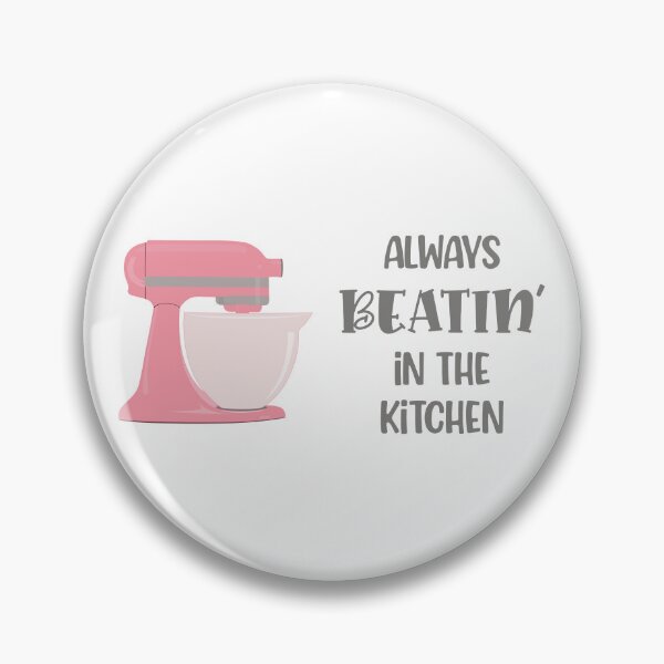 Item preview, Always Beatin’ in the Kitchen (Pink) designed and sold by epinkb.