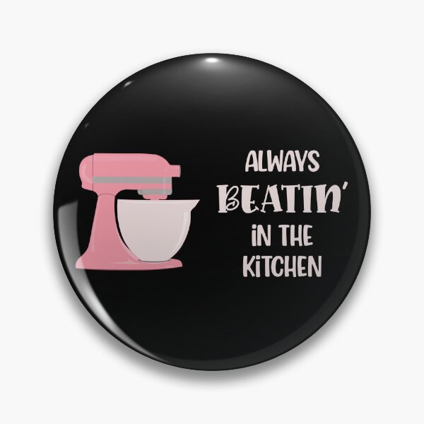 Item preview, Always Beatin’ in the Kitchen (Pink on Black) designed and sold by epinkb.