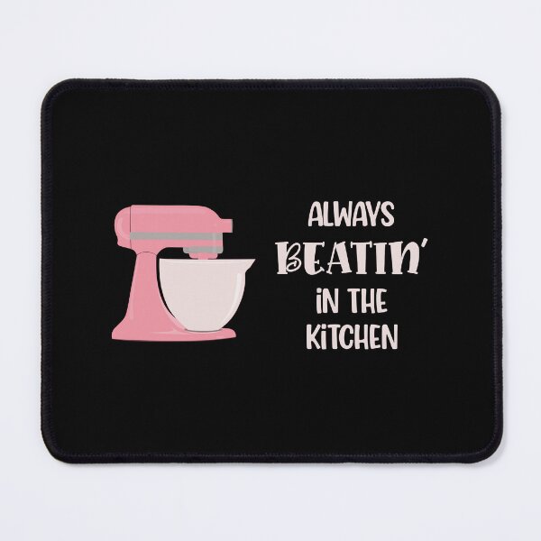 Item preview, Always Beatin’ in the Kitchen (Pink on Black) designed and sold by epinkb.