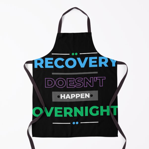 Item preview, Recovery Doesn't Happen Overnight designed and sold by MiracleROLArt.
