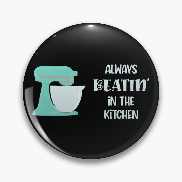 Item preview, Always Beatin’ in the Kitchen (Aqua on Black) designed and sold by epinkb.