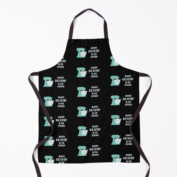 Item preview, Always Beatin’ in the Kitchen (Aqua on Black) designed and sold by epinkb.