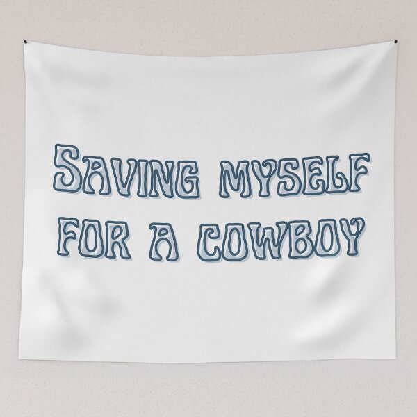 Item preview, Saving myself for a cowboy - blue  designed and sold by Ashley Cooper.