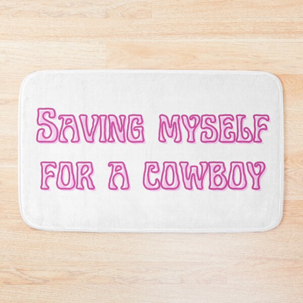 Item preview, Saving Myself For a Cowboy - pink designed and sold by Ashley Cooper.